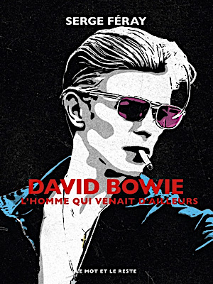 David Bowie: L'homme qui venait d'ailleurs