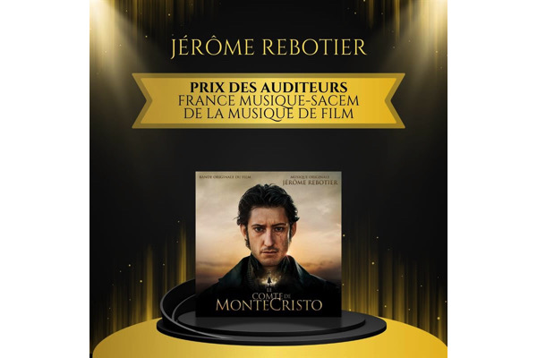 ,@,comte-de-monte-cristo2023091703,rebotier,sacem,cine-tempo, - Jérôme Rebotier (Le Comte de Monte-Cristo), lauréat du Prix des auditeurs France Musique-Sacem 2025