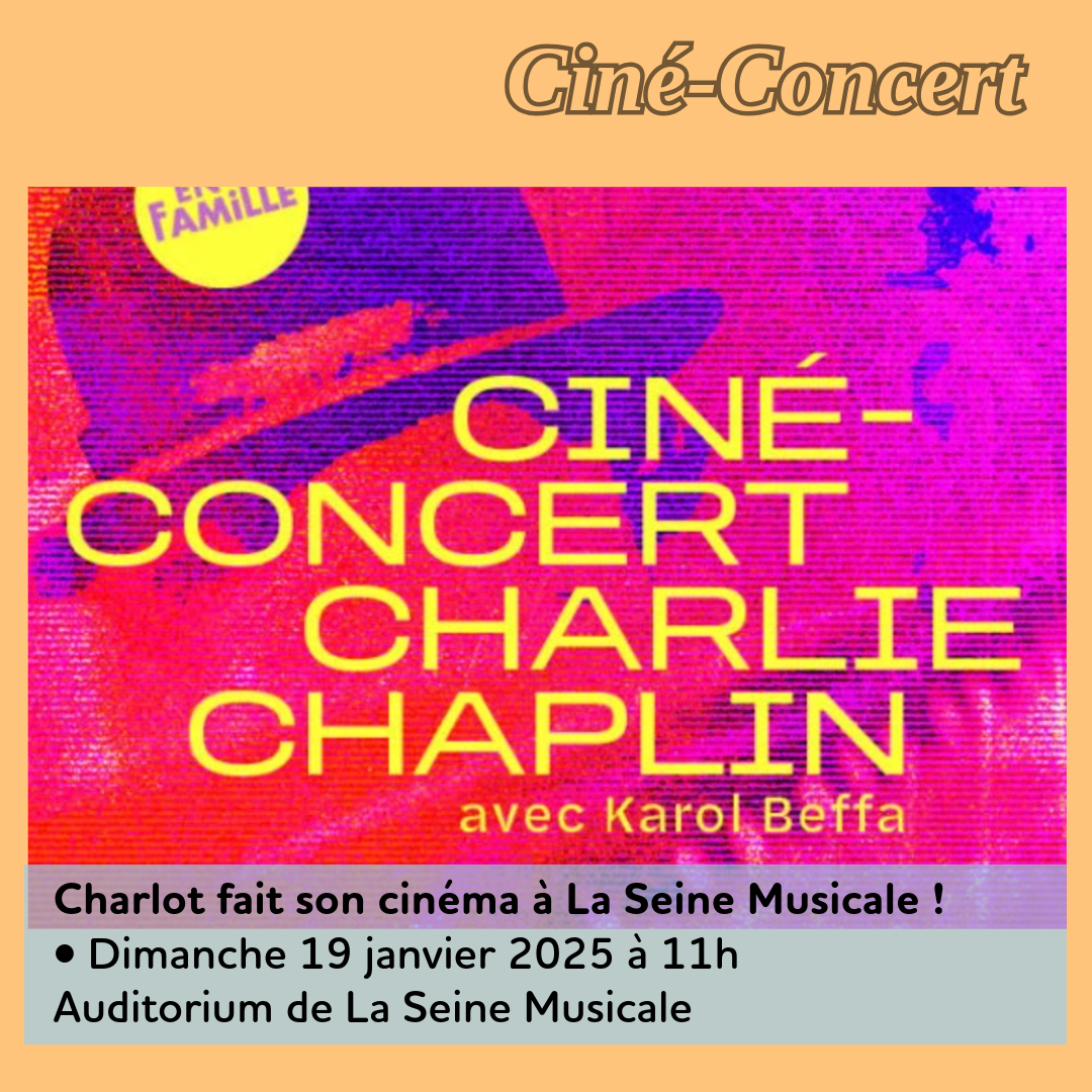 ,@,chaplin,beffa, - Charlot fait son cinéma à La Seine Musicale !