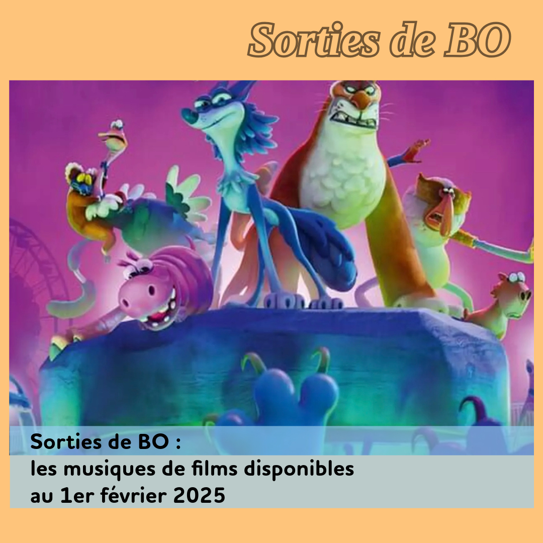 ,@,paradise2024112514,dog-man2025013100,recruit2022092512,night-of-zoopocalypse2023110600,slocum2020011614, - Sorties de BO : les musiques de films disponibles au 1er février 2025