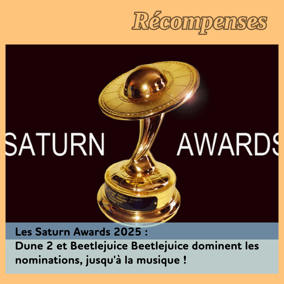 ,@,elfman,zimmer,marianelli,paesano,de-veer,howard-jn, - Les Saturn Awards 2025 : Dune 2 et Beetlejuice Beetlejuice dominent les nominations, jusqu'à la musique !