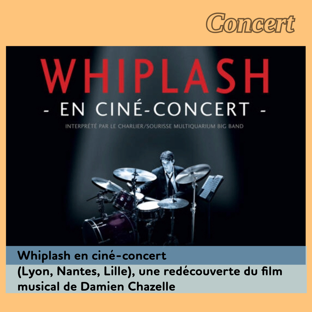 ,@,whiplash, - Whiplash en ciné-concert (Lyon, Nantes, Lille), une redécouverte du film musical de Damien Chazelle